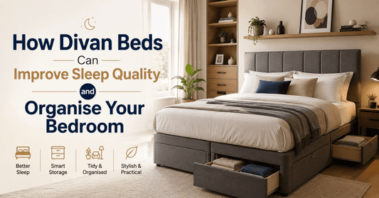 How Divan Beds Can Improve Sleep Quality and Organise Your Bedroom